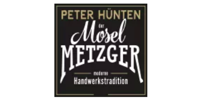 regionale Unternehmen - überwiegend selbstgemachte Produkte - Hunsrück - Moselmetzger - Moselmetzger