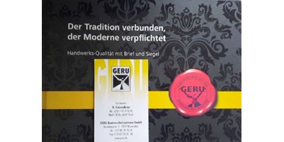regionale Unternehmen - Unternehmens-Kategorie: Handwerker - Region Schwaben - GERU - Der Tradition verbunden, der Moderne verpflichtet - Geru